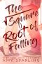 [Brazos High Romance 01] • The Square Root of Falling